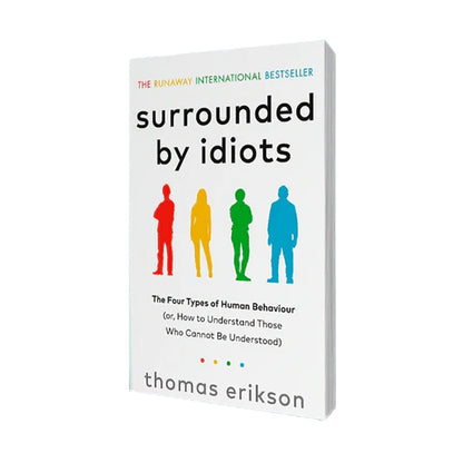 Surrounded by Idiots
